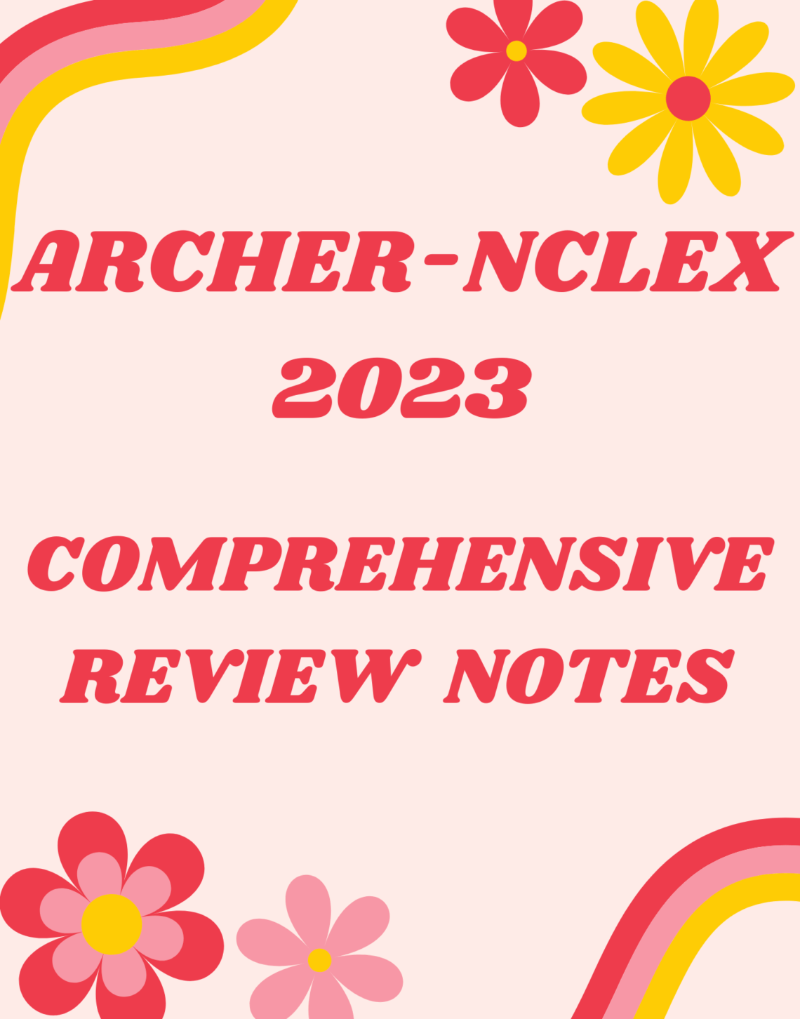 Archer-NCLEX Review Notes - Nursing Study Guide - NARDAB