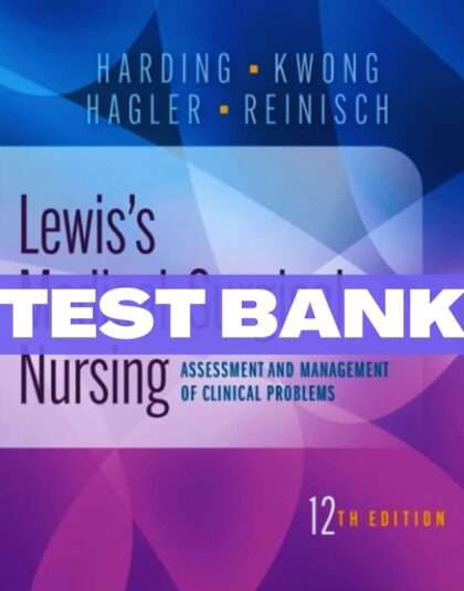 Lewis’s Medical-Surgical Nursing Clinical Problem 12th Edition