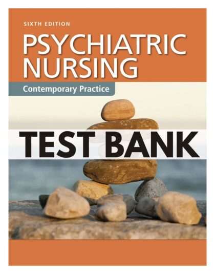Psychiatric Nursing: Contemporary Practice 6th Edition