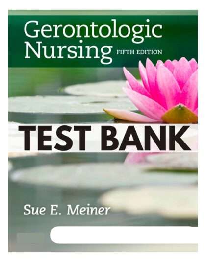 Gerontologic Nursing (Gerontologic Nursing - Meiner formerly Lueckenotte 5th Edition
