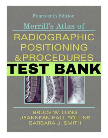 Merrill's Atlas of Radiographic Positioning and Procedures - 3-Volume Set 14th Edition