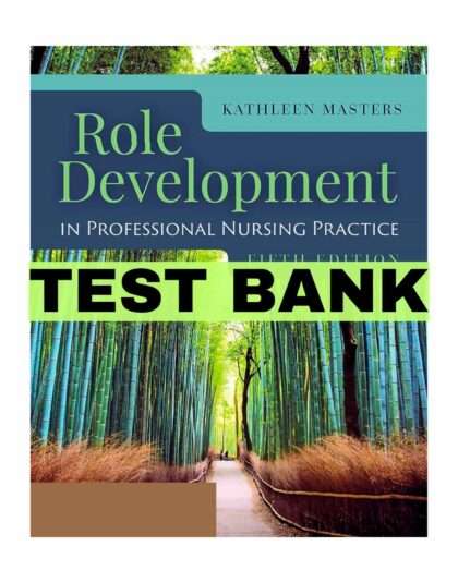 Role Development in Professional Nursing Practice 5th Edition