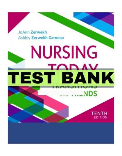 Nursing Today Transition and Trends 10th Edition