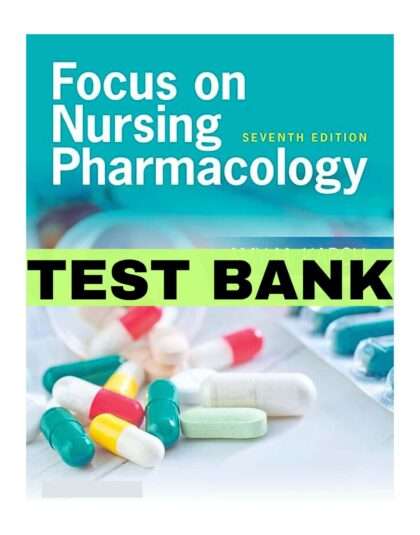 Focus on Nursing Pharmacology 7th Edition