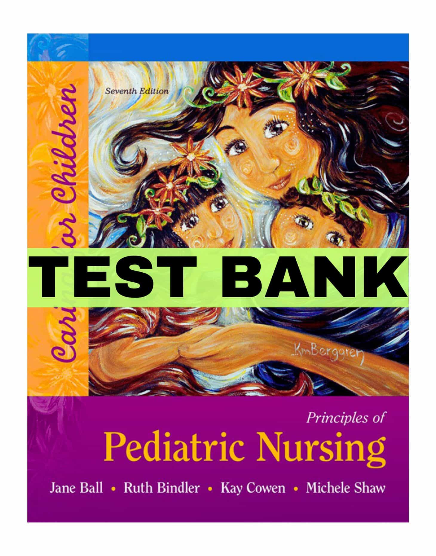 Test Bank For Principles Of Pediatric Nursing Caring For Children 7th ...