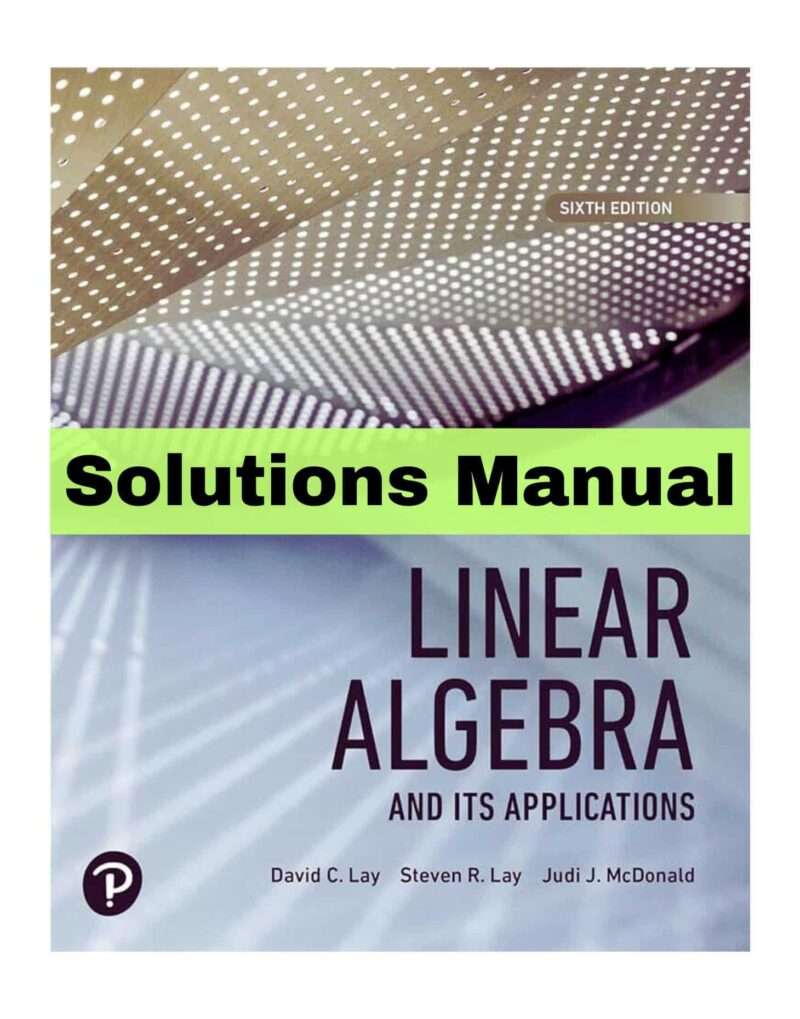 Solutions Manual For Linear Algebra And Its Applications 6th Edition ...