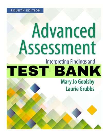 Advanced Assessment 4th Edition by Goolsby