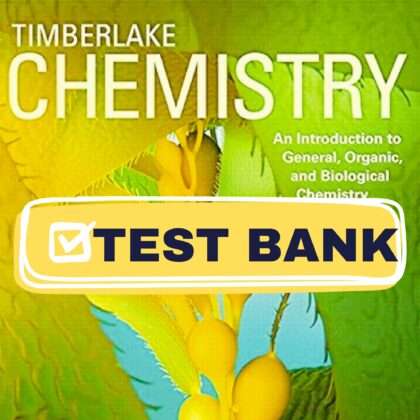 Complete Test Bank for Chemistry An Introduction to General Organic and Biological Chemistry 13th