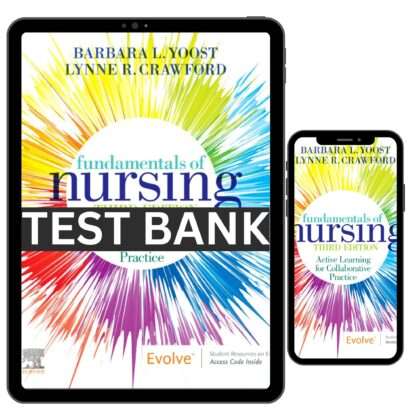 Test Bank Fundamentals of Nursing Active Learning for Collaborative 3rd Edition