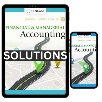 Complete Solutions Manual for Financial and Managerial Accounting 16th