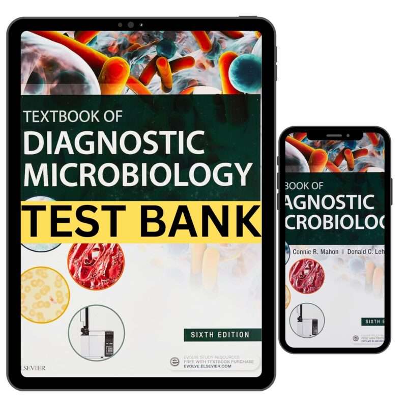 Diagnostic Microbiology 6th Edition Complete Test Bank